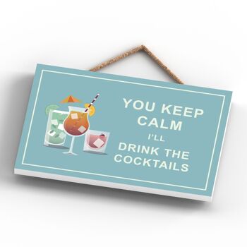 P1664 - Keep Calm Drink Cocktails Comique Plaque en bois à suspendre sur le thème de l'alcool 4