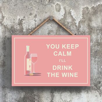 P1668 - Keep Calm Drink Rose Wine Comique Plaque en bois à suspendre sur le thème de l'alcool 1
