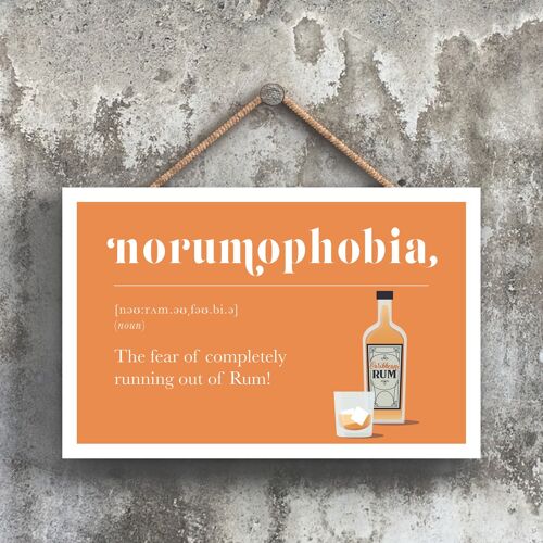 P1683 - Phobia Of Running Out Of Rum Comical Wooden Hanging Alcohol Theme Plaque