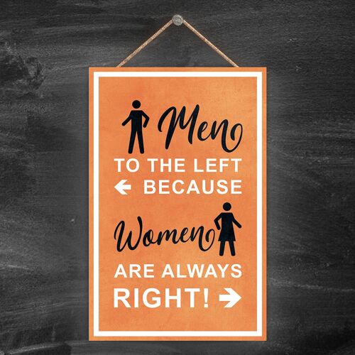 P1699 - Men To The Left Because Women Are Always Right, Stick Person Orange Exit Sign On A Hangning Wooden Plaque
