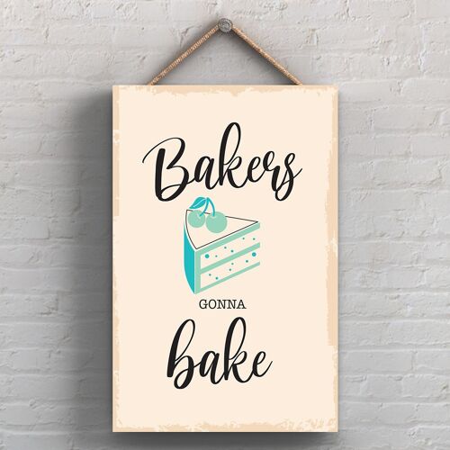 P1727 - Bakers Gonna Bake Minimalistic Illustration Kitchen Themed Artwork On A Hanging Wooden Plaque
