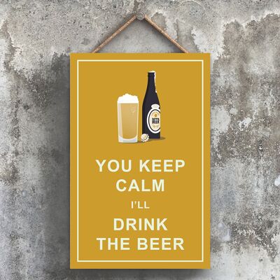 P1760 – Keep Calm Drink Beer Comical Holzschild zum Aufhängen mit Alkoholmotiv