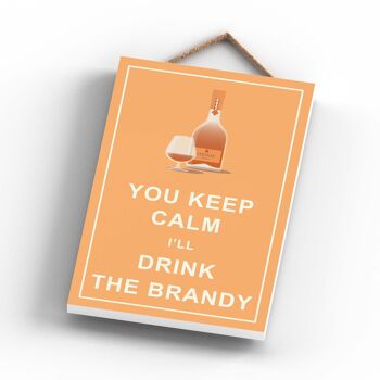 P1761 - Keep Calm Drink Brandy Comique Plaque en bois à suspendre sur le thème de l'alcool 4