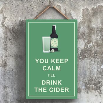 P1763 - Keep Calm Drink Cidre Comique Plaque en bois à suspendre sur le thème de l'alcool 1