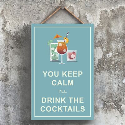 P1764 - Keep Calm Drink Cocktails Comique Plaque en bois à suspendre sur le thème de l'alcool