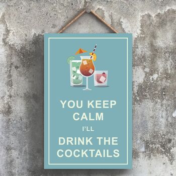 P1764 - Keep Calm Drink Cocktails Comique Plaque en bois à suspendre sur le thème de l'alcool 1