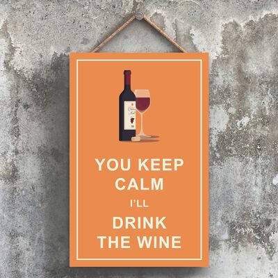 P1767 – Keep Calm Drink Red Wine Comical Holzschild zum Aufhängen mit Alkoholmotiv