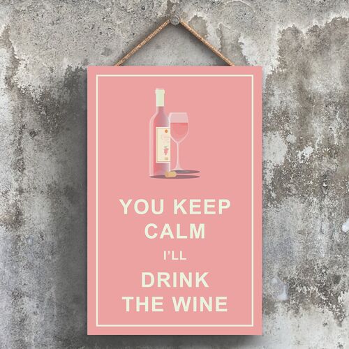 P1768 - Keep Calm Drink Rose Wine Comical Wooden Hangning Alcohol Theme Plaque