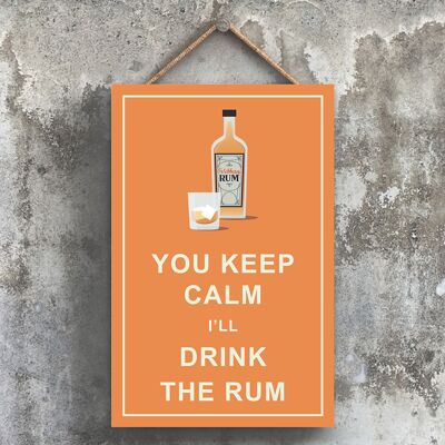 P1769 - Keep Calm Drink Rum Comique Plaque en bois à suspendre sur le thème de l'alcool