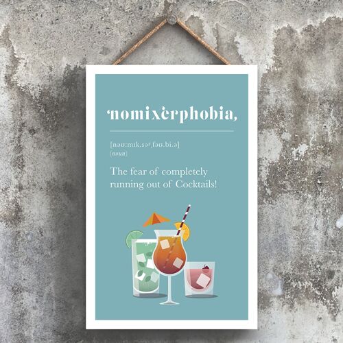 P1778 - Phobia Of Running Out Of Cocktails Comical Wooden Hanging Alcohol Theme Plaque