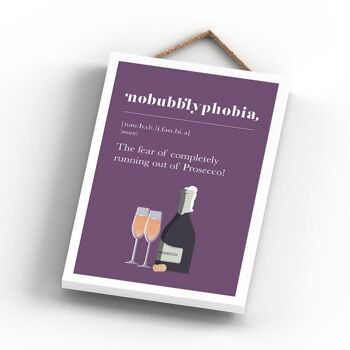 P1780 - Phobie de manquer de Prosecco - Plaque comique sur le thème de l'alcool à suspendre en bois 3