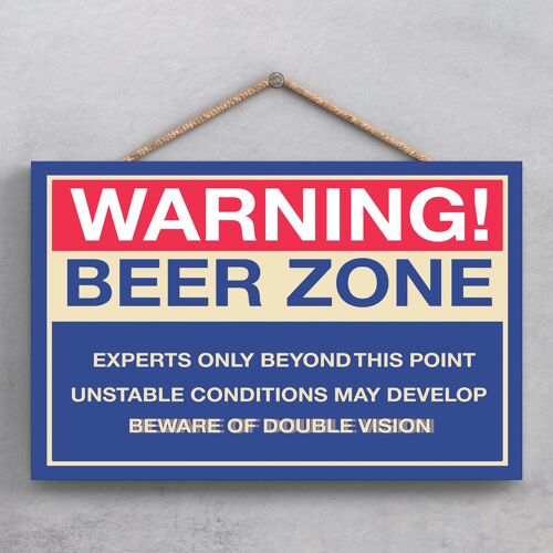 P1867 - Beer Zone Double Visoin Blue Warning Wooden Hanging Plaque