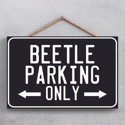 P1868 - Beetle Parking Only Placa colgante de madera negra