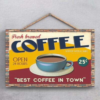 P1869 - Best Coffee In Town Kitchen Themed Wooden Hanging Plaque