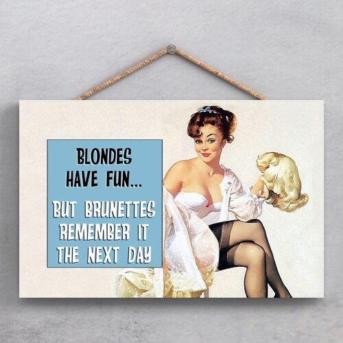 P1871 - Blondes Have More Fun Pin Up Themed Decorative Hanging Plaque
