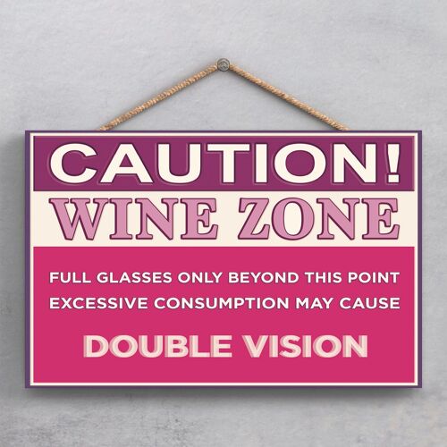 P1875 - Wine Zone Double Visoin Pink Warning Wooden Hanging Plaque