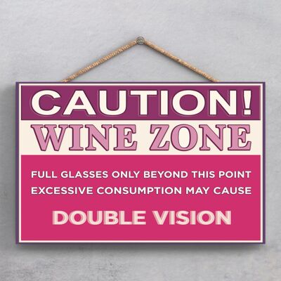 P1875 - Placa Colgante de Madera Advertencia Doble Visera Rosa Wine Zone