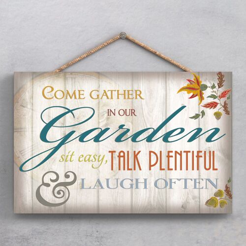 P1878 - Come Gather In Our Garden Decorative Wooden Hanging Plaque