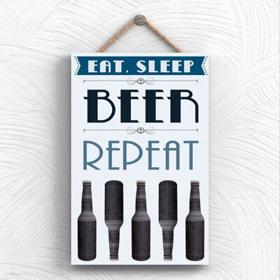 P1957 - Eat Sleep Beer Repeat Plaque décorative à suspendre en bois sur le thème de la cuisine