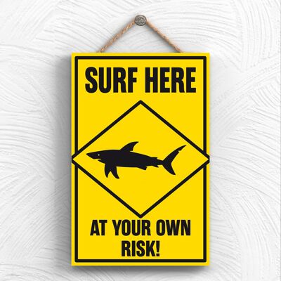 P1978 - Surf Here Risk Typography Decorative Hanging Plaque