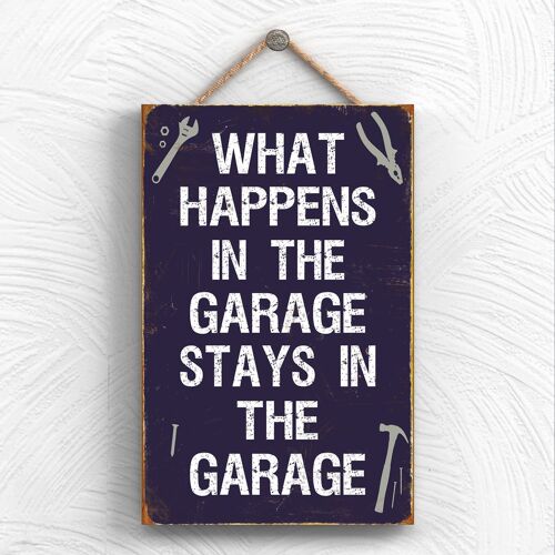P1985 - What Happens In My Garage Typography Decorative Hanging Plaque