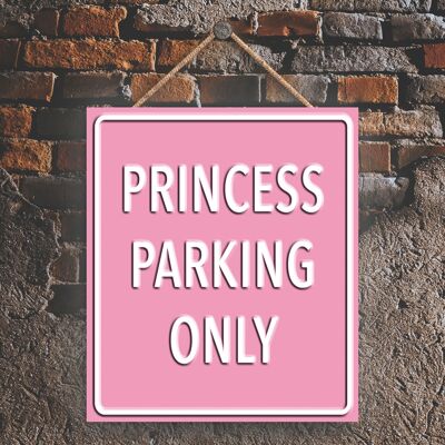 P1991 - Princess Parking Only Pink Reserva Sign Haning Placa