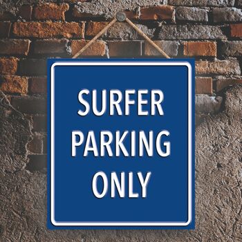 P1993 - Surfer Parking Only Blue Reservation Sign Haning Plaque 1