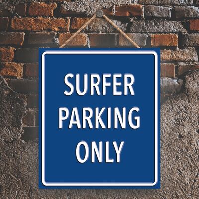 P1993 - Surfer Parking Only Blue Reservation Sign Haning Plaque