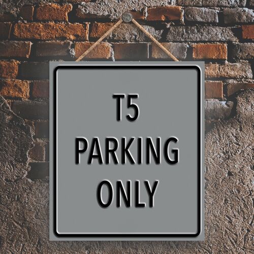 P1996 - T5 Parking Only Grey Reservation Sign Haning Plaque