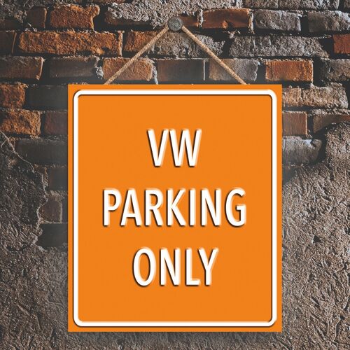 P2002 - Vw Parking Only Orange Reservation Sign Haning Plaque