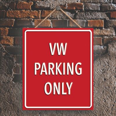 P2003 - Vw Parking Only Red Reserva Sign Haning Plate