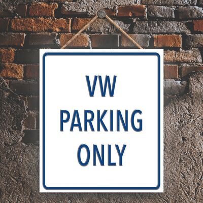 P2004 - Vw Parking Only White Reserva Sign Haning Plate