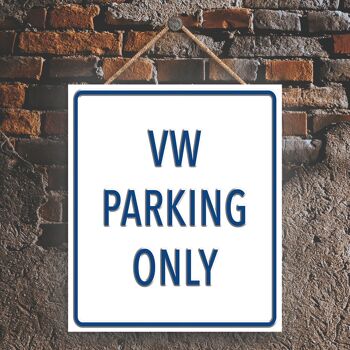 P2004 - Vw Parking Only White Reservation Sign Haning Plaque 1