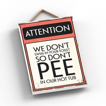 P2006 - Panneau de typographie Attention Don't Pee imprimé sur une plaque à suspendre en bois 2