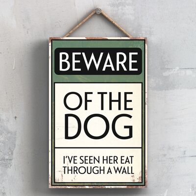 P2014 - Beware Of The Dog Typography Sign Imprimé sur une plaque à suspendre en bois