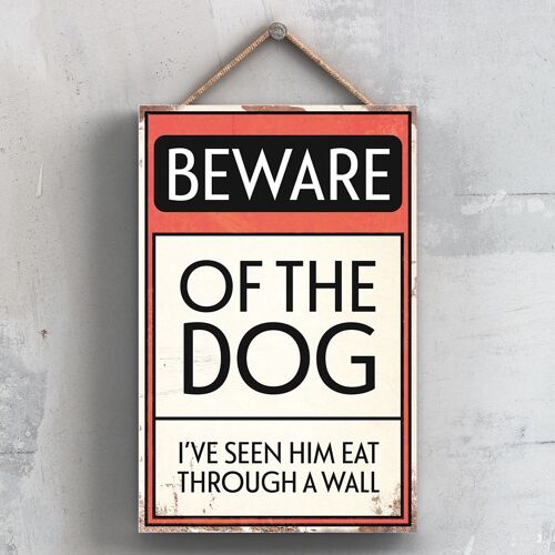 P2015 - Beware Of The Dog Typography Sign Printed Onto A Wooden Hanging Plaque