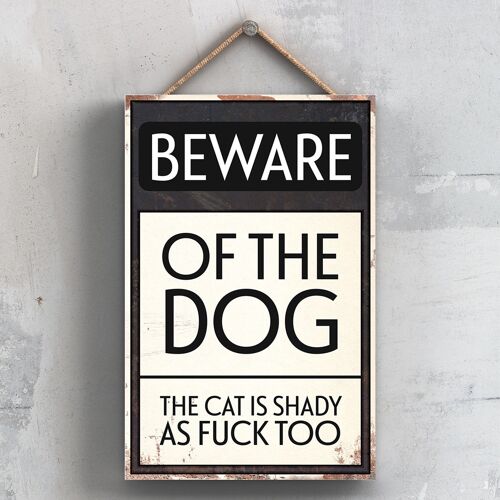 P2016 - Beware Of The Dog Typography Sign Printed Onto A Wooden Hanging Plaque