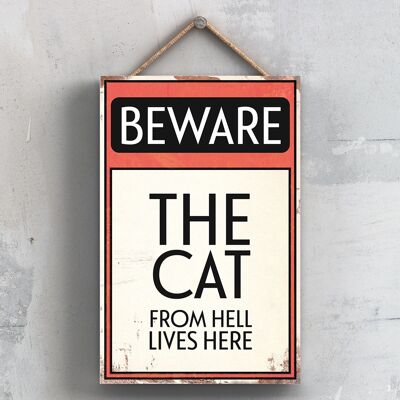 P2021 - Beware Of The Cat Typography Sign Printed Onto A Wooden Hanging Plaque