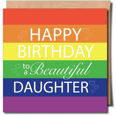 Happy Birthday To A Beautiful Daughter Lgbtq+ Greeting Card.
