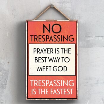 P2066 - No Trespassing Meet God Typography Sign Imprimé sur une plaque suspendue en bois 1