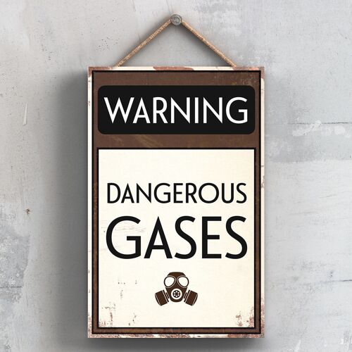 P2084 - Warning Dangerous Gases Typography Sign Printed Onto A Wooden Hanging Plaque