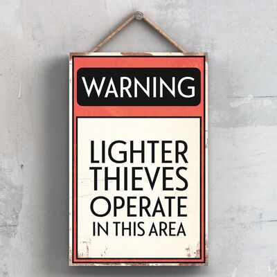 P2093 - Señal tipográfica de advertencia de ladrones de encendedores impresa en una placa colgante de madera
