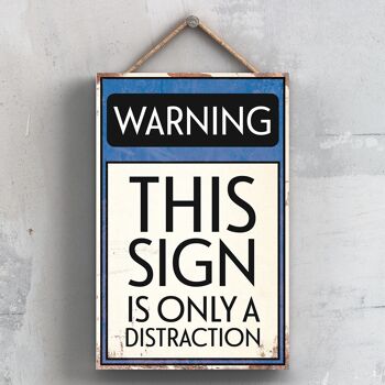 P2101 - Attention ce signe n'est qu'un signe de typographie de distraction imprimé sur une plaque suspendue en bois 1