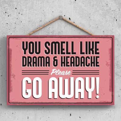 P2128 - Do Not Disturb You Smell Like Drama Funny Hanging Hanger Wooden Plaque