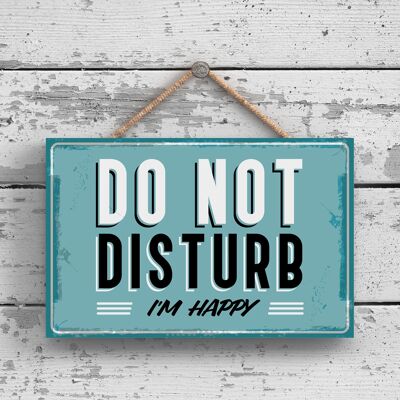 P2153 - Placa de Madera para Colgar Divertida "Do Not Disturb I'm Happy"