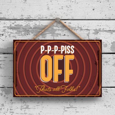 P2155 - Do Not Disturb Piss Off Funny Hanging Hanger Wooden Plaque