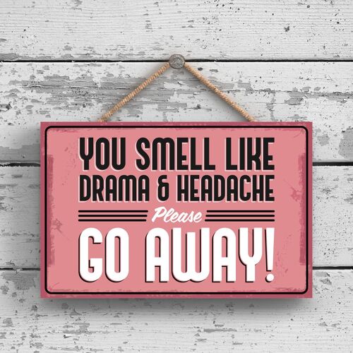 P2159 - Do Not Disturb You Smell Like Drama Funny Hanging Hanger Wooden Plaque