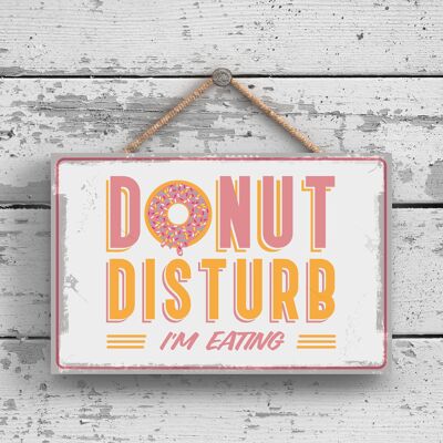 P2162 – Do Not Donut Disturb Eating Funny Hanging Hanger Wooden Plaque
