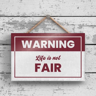 P2171 – Warnung, das Leben ist nicht fair, lustiger Aufhänger aus Holz