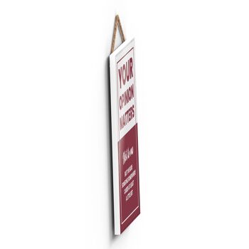 P2181 - Your Opinion Matters Typography Sign Imprimé sur une plaque à suspendre en bois 3